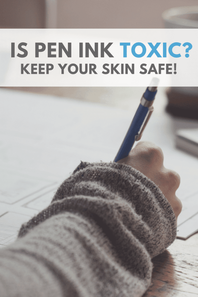 Is Pen Ink Toxic - Keep Your Skin Safe! by Don Corgi