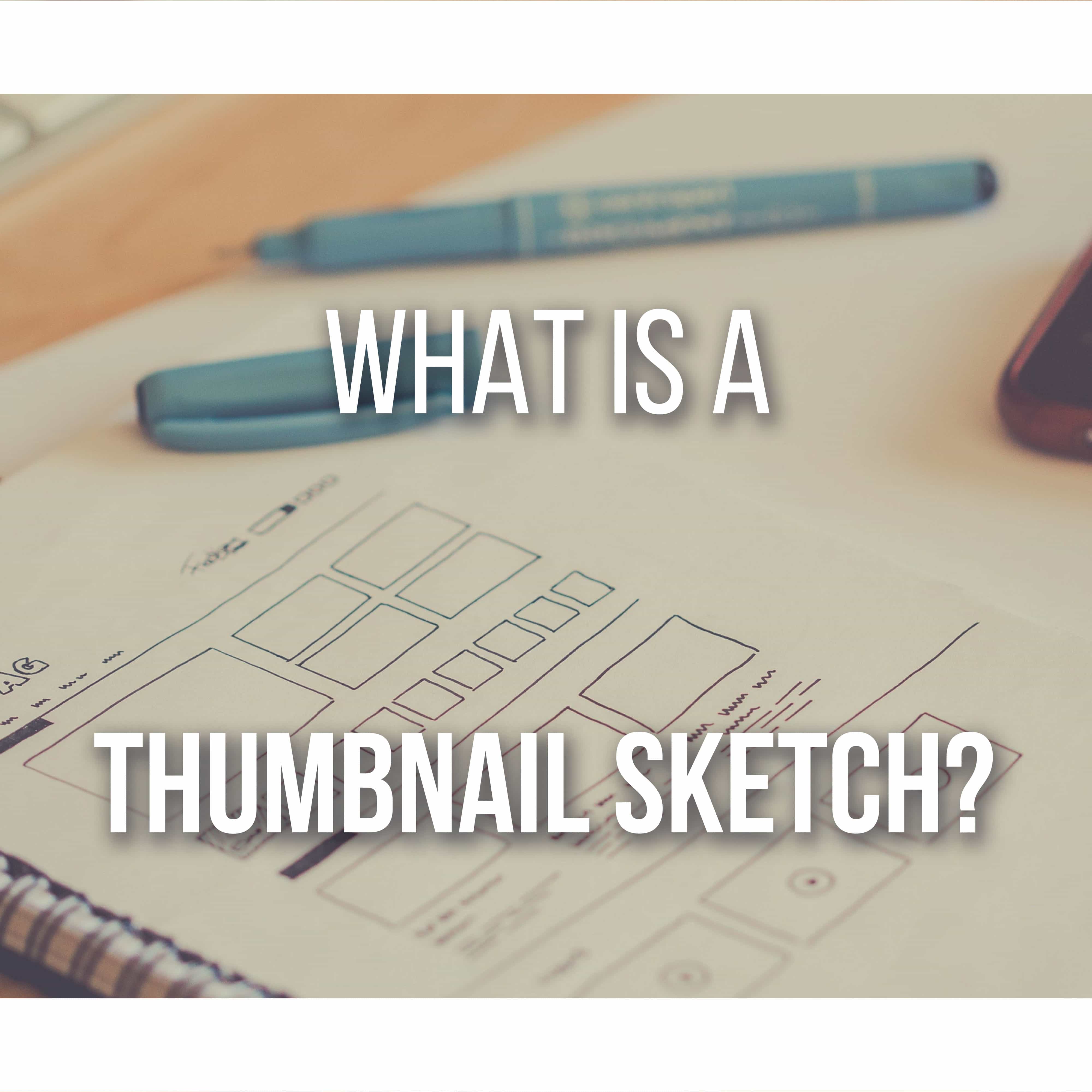 What's A Thumbnail Sketch (With Templates and Examples)