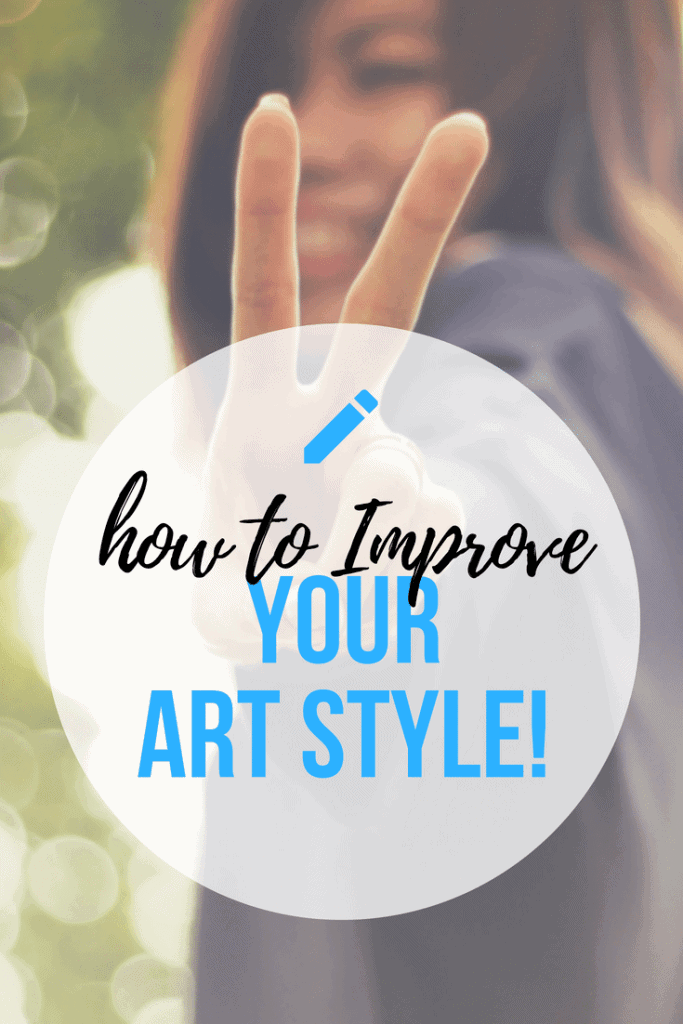 Improve Your Art Style! Learn how to create original art - by Don Corgi