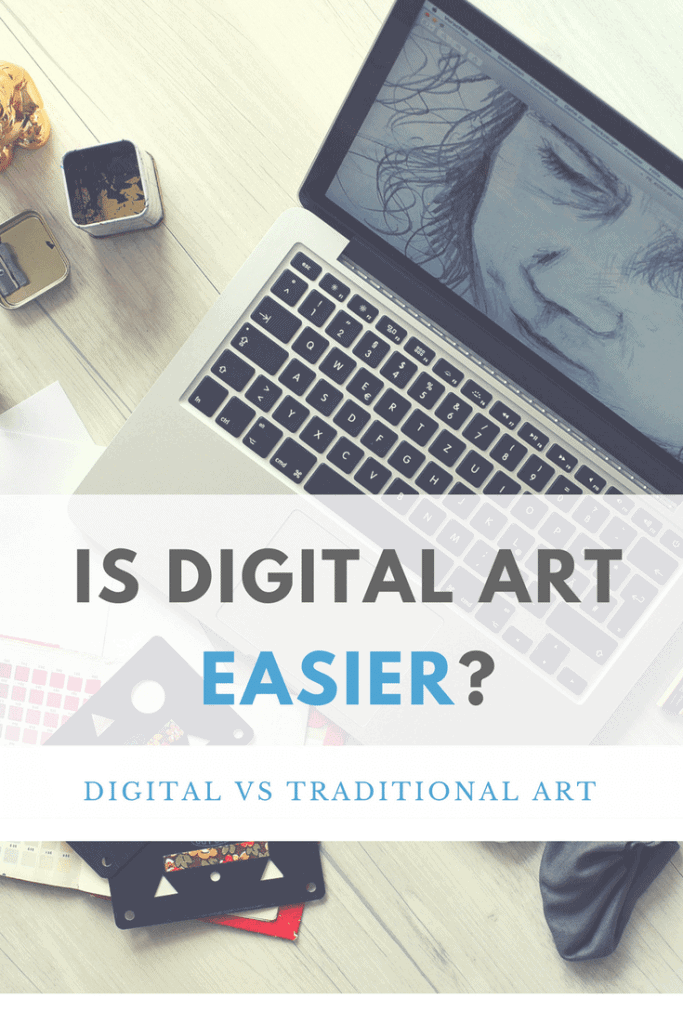 Is Digital Art Easier? Digital vs Traditional Art, learn what you should use! by Don Corgi