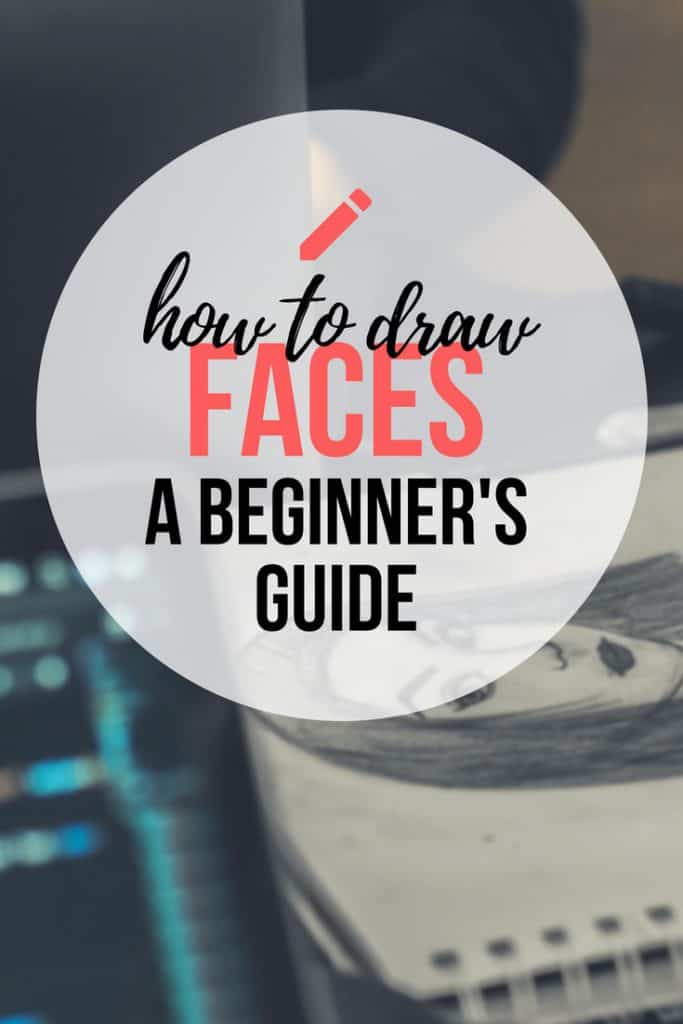 Learn How to Draw Faces in this easy step by step guide! Including examples to guide you along.