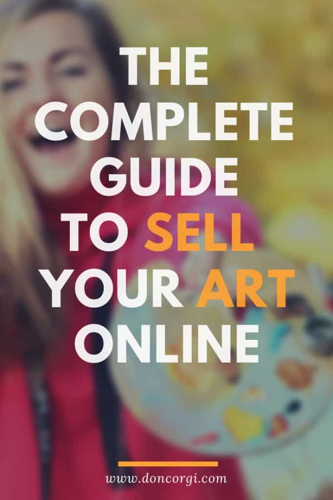 Sell Your Art Online, learn how to make money with your artwork in several ways!