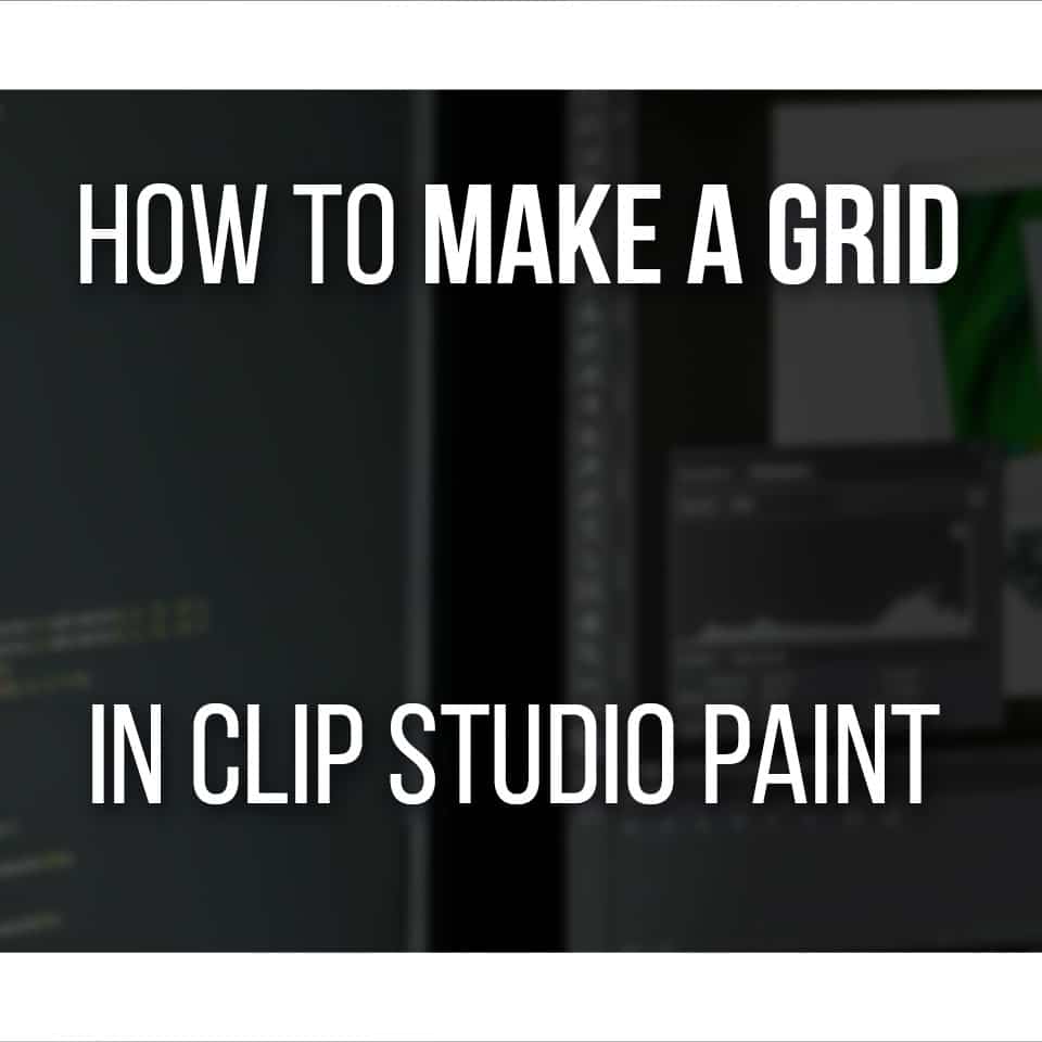How To Make A Grid In Clip Studio Paint - Simple And Easy Guide on CSP / Manga Studio 5 EX