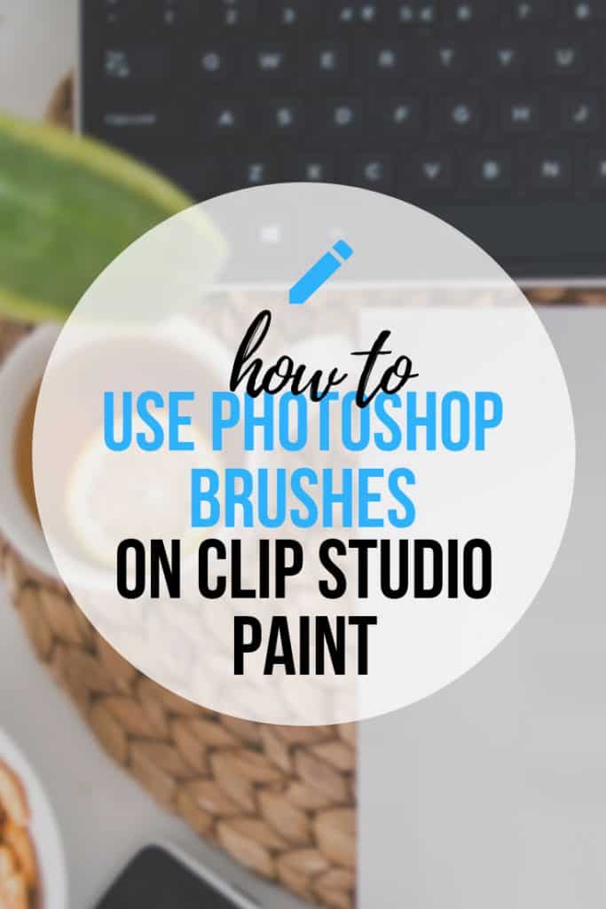 How To Use Photoshop Brushes In Clip Studio Paint Easily step by step using abrMate!