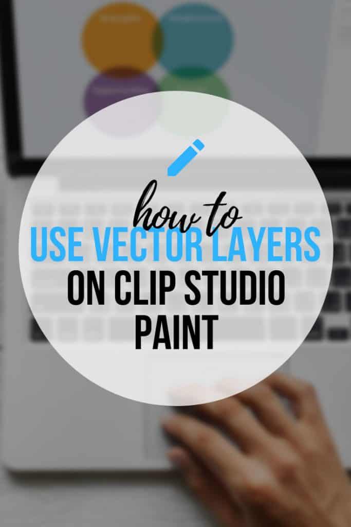How To Use Vector Layers In Clip Studio Paint - The complete guide to use vectors in CSP!