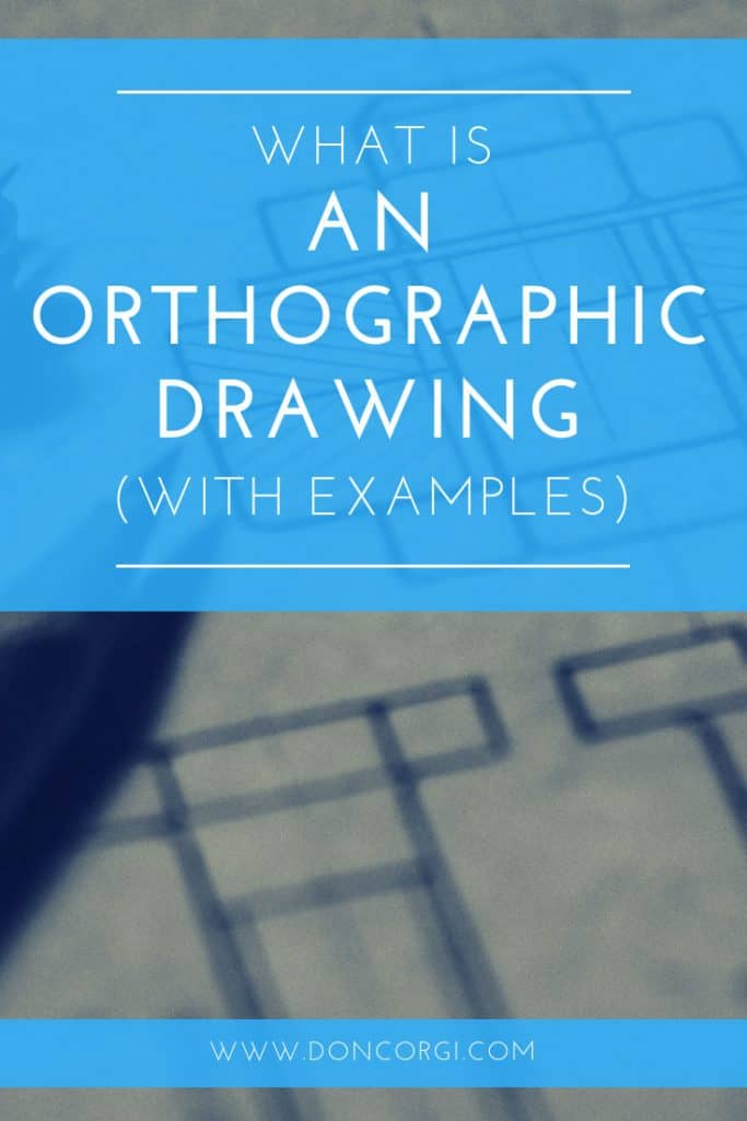 What Is An Orthographic Drawing With Examples!