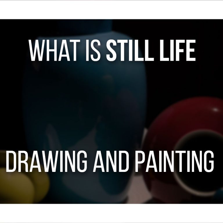 What Is A Still Life Drawing And Painting - Work on your compositions and drawing skills!
