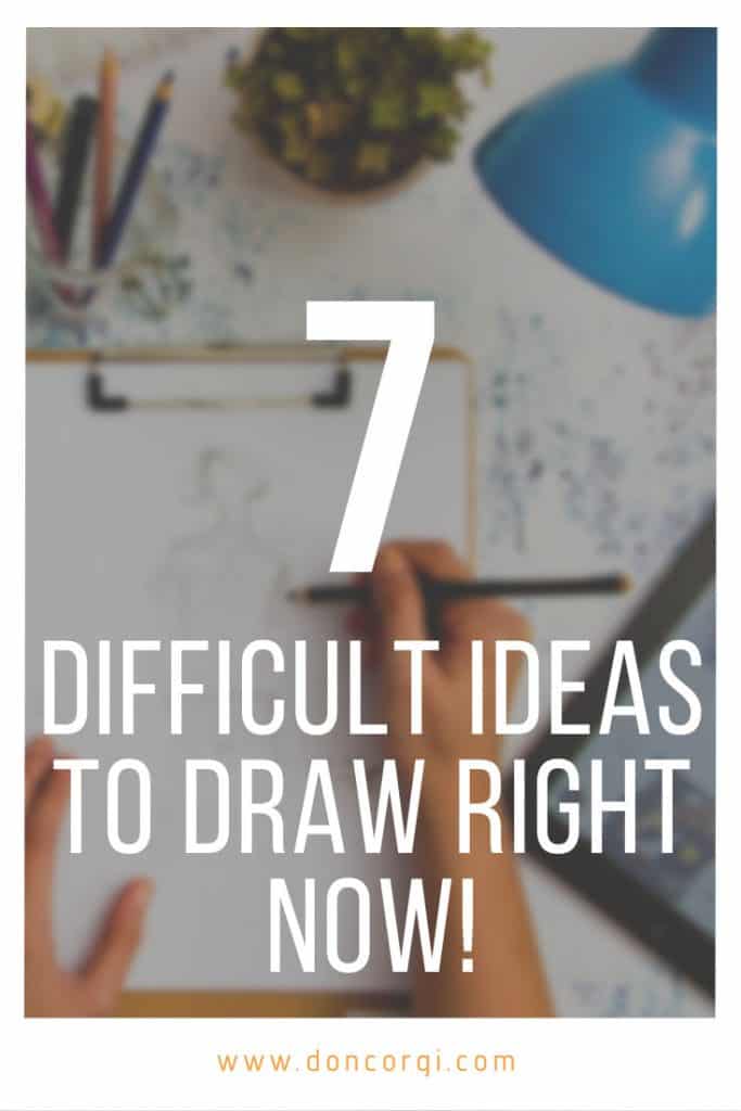 pinterest cover for 7 difficult ideas to draw right now