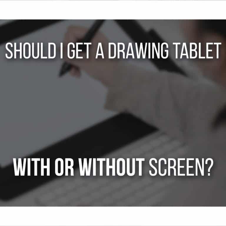 cover image for should i get a drawing tablet with out without screen