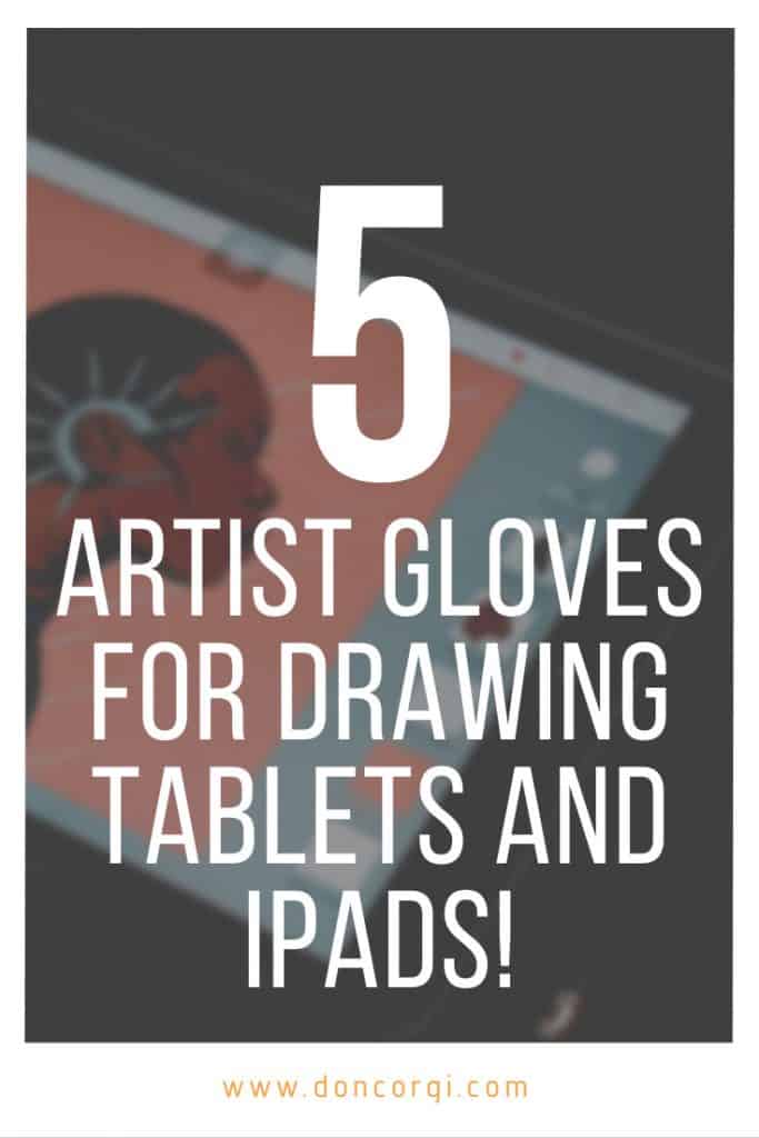 5 best artist gloves for drawing tablets and ipads, pinterest cover