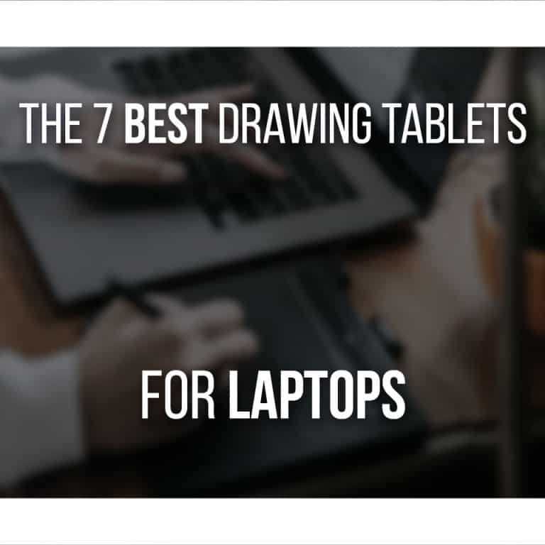 7 Best Drawing Tablets For Laptops cover