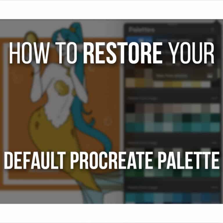 How To Restore Your Default Procreate Palette cover