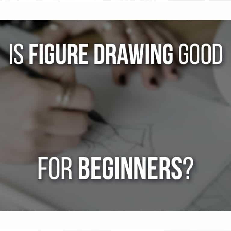 Is Figure Drawing Good For Beginners cover