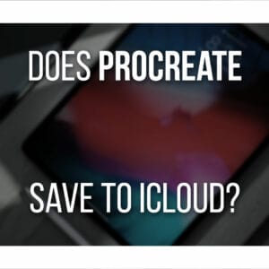 Does Procreate Save To iCloud? (And How To Backup Your Art!)