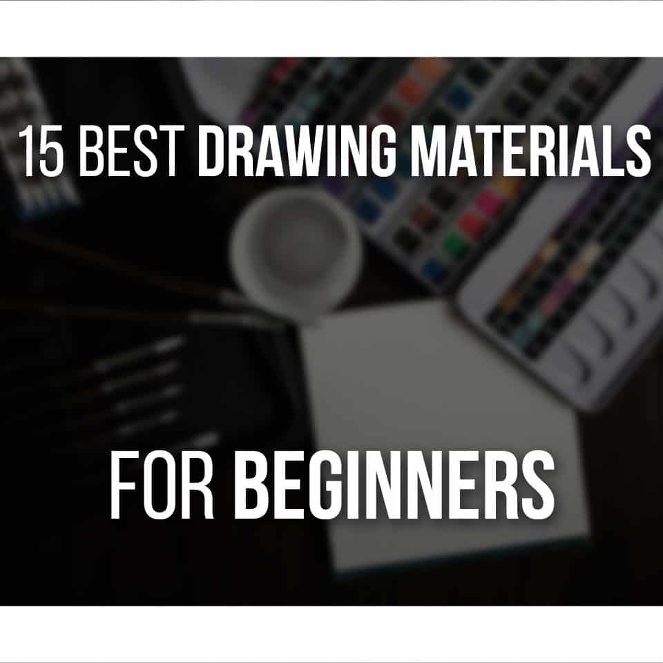 10 Essential Drawing Materials and Tools for Beginners