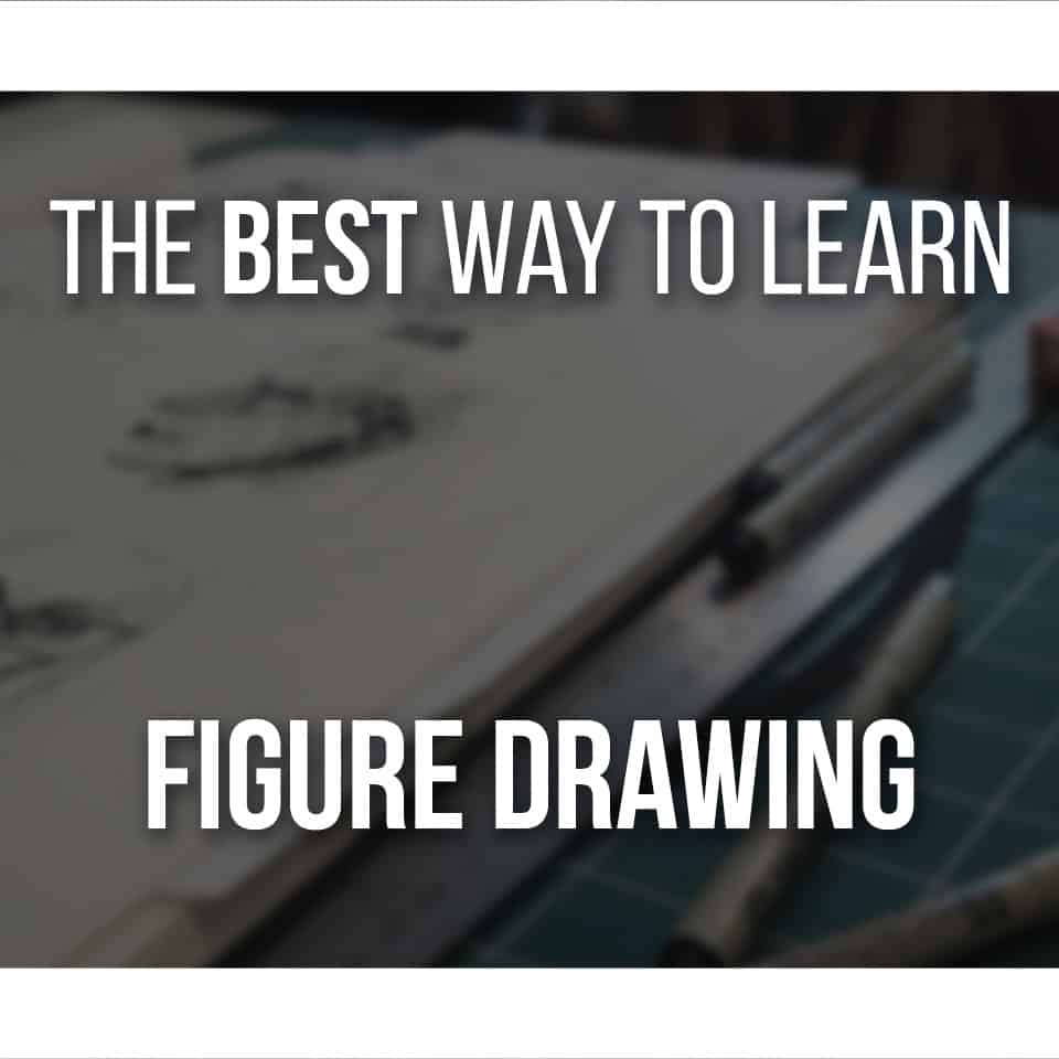 The Best Way To Learn Figure Drawing cover