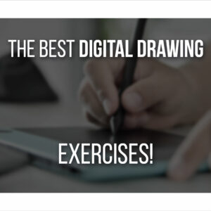 17 Digital Drawing Exercises To Boost Your Artistic Skills!