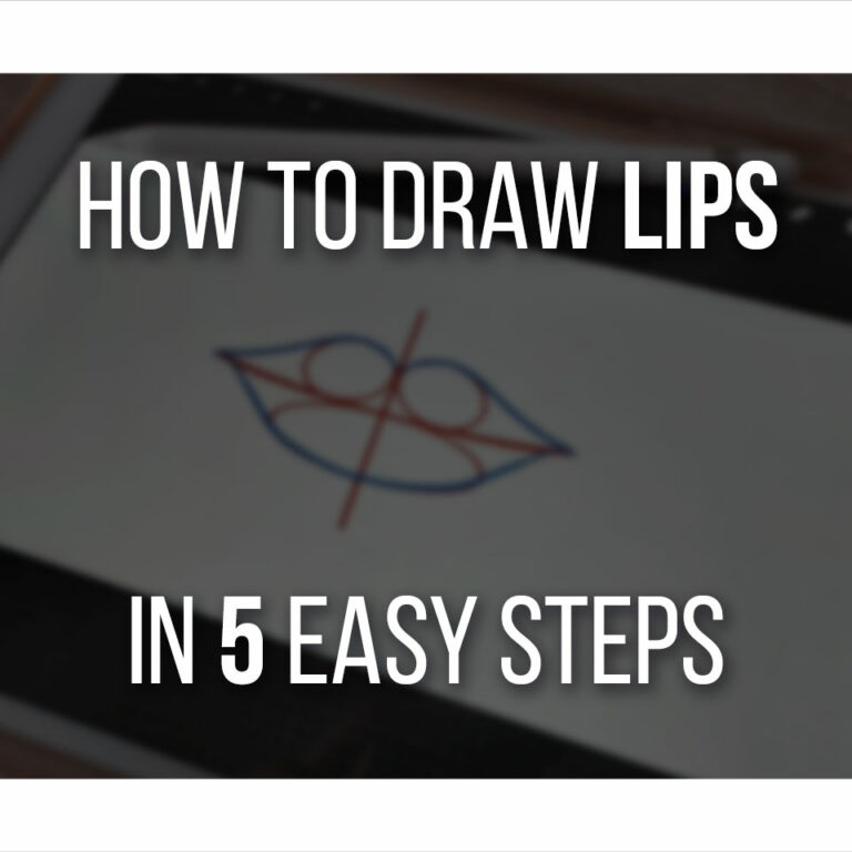 How To Draw Lips In 5 Easy Steps Cover