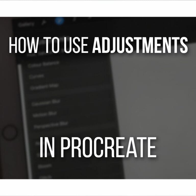 How To Use Adjustments In Procreate Cover