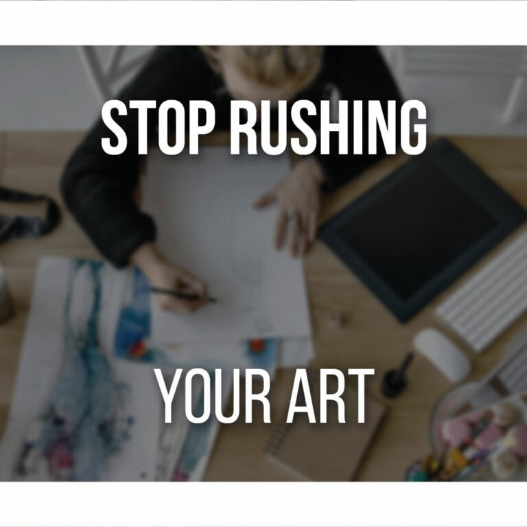 Stop Rushing Your Art Cover image